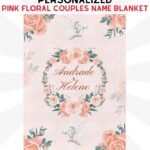 Pink Floral Couples Name Blanket