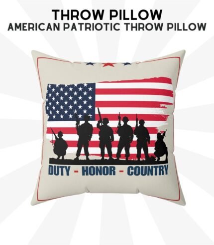 Duty Honor Country American Patriotic Throw Pillow